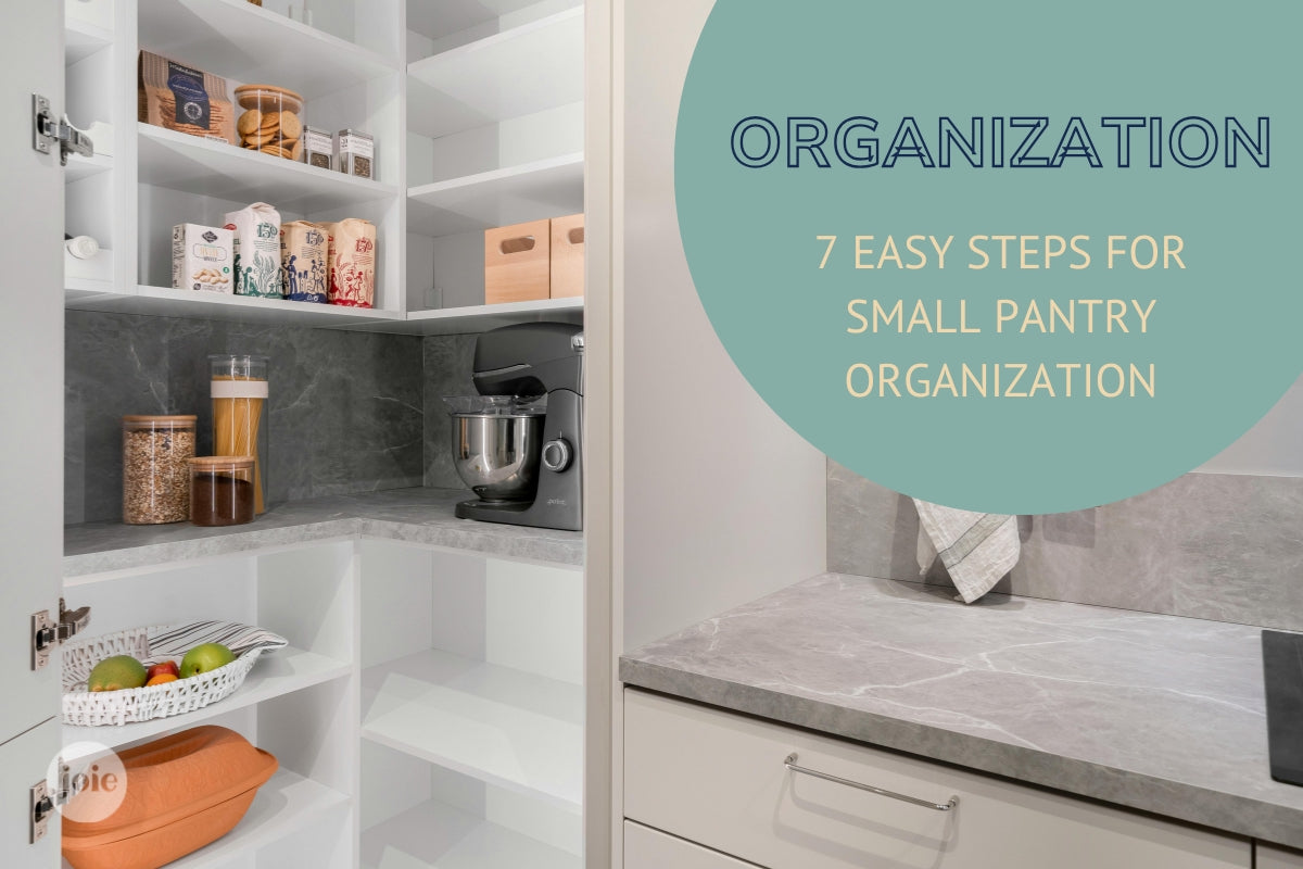 7 Easy Steps For Small Pantry Organization (And Tips On How To Keep It Organized)